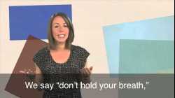 English in a Minute: Don't Hold Your Breath