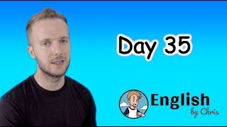 ★Day 35 》ภาษาอังกฤษ 365 วัน โดย English by Chris