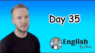 ★Day 35 》ภาษาอังกฤษ 365 วัน โดย English by Chris