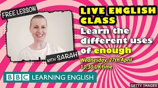 Live English Class: enough