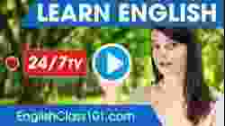 Learn English 24/7 with EnglishClass101 TV