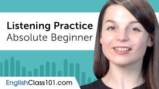 Absolute Beginner Listening Comprehension Practice for English Conversations