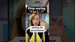 Don’t just say “Can I?” – Try these 4 ways to ask for permission! ?