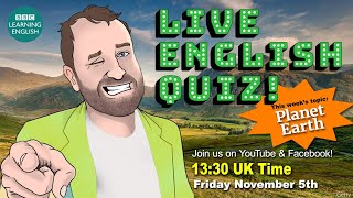 Live English Quiz #36 - Planet Earth