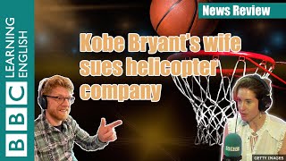 Kobe Bryant's wife sues helicopter company: News Review