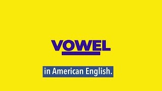 How to Pronounce: Vowel Sounds