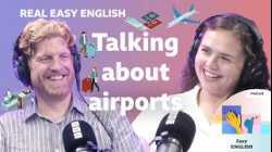I enjoy flying ✈️ but airports are stressful ? | Improve your listening with Real Easy English