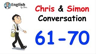 ฝึกการฟัง! 100 บทสนทนา Chris and Simon - 61-70 (7/10)