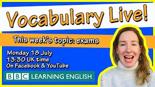 Vocabulary Live: Exams