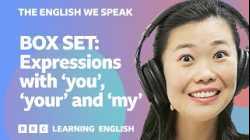 BOX SET: English vocabulary mega-class! ? Learn 8 expressions with 'you', 'your' and 'my'!
