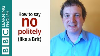 How to say 'no' politely (like a Brit) - English In A Minute