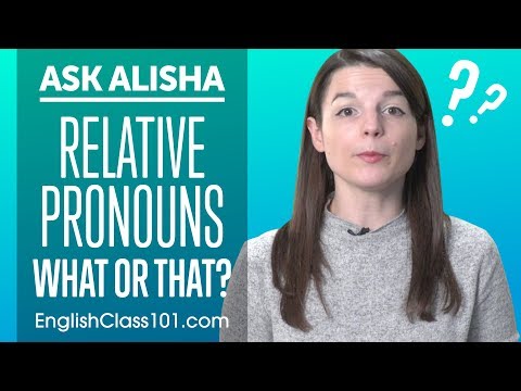 WHAT or THAT? Relative Pronouns - Basic English Grammara