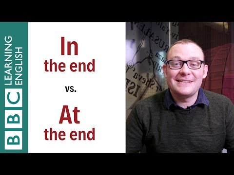 In the end vs At the end: What's the difference? English In A Minute