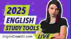 How to Use Study Tools to Boost Your English Learning in 2025