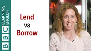 Lend or borrow: what's the difference? - English In A Minute