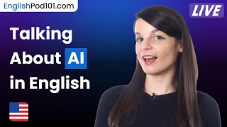 How to talk about AI and AI tools in English (key vocabulary)