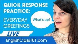 Practical English: Greetings and Responses in Everyday life
