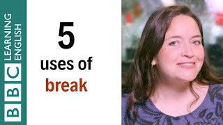 5 uses of break - English In A Minute