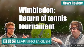 Wimbledon: Return of tennis tournament