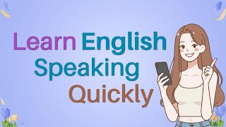 Learn English Speaking Quickly At Home - Improve Your English Speaking Skills - English Conversation