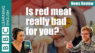 Is red meat really bad for you? Watch News Review