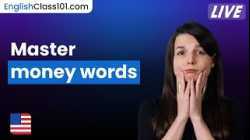 How to talk about money in English (earning/saving/spending/investing)