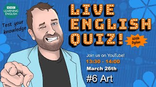 Live English Quiz #6 - Art