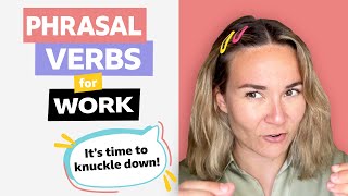 Work: Phrasal verbs with Georgie