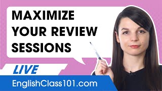 How to maximize your English review sessions?