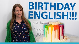 Learn English vocabulary, expressions, and culture for birthdays!