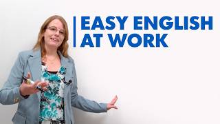 Social English at Work – Easy Tips for English Learners