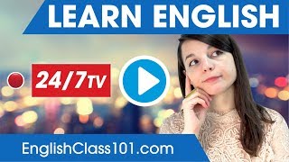 Learn English 24/7 with EnglishClass101 TV