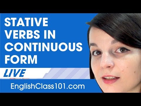 Stative Verbs in Continuous Form - Basic English Grammar