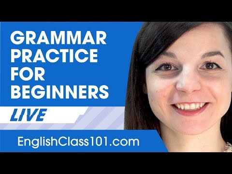 Grammar Practice for ALL English Beginners