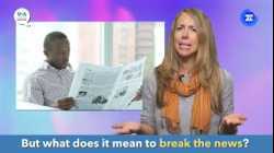 English in a Minute: Break the News