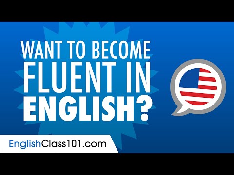 How to Become Fluent in Speaking English