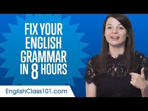 Fix Your English Grammar in 8 Hours