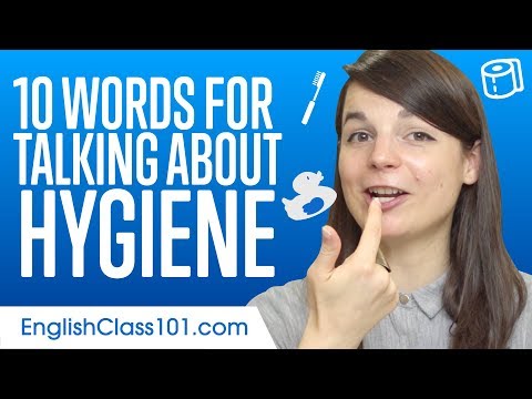 10 Words for Talking About Hygiene