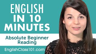 10 Minutes of English Reading Comprehension for Absolute Beginners