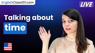 Explaining Time in English (with at/in/by, when/after/once)