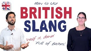 How to Use British Slang - English Vocabulary Lesson