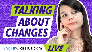 How to Talk About Changes (Progressive Tense) | English Grammar for Beginners