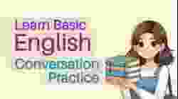 English Speaking Easily & Quickly - Learn Basic English Conversation for Daily Life