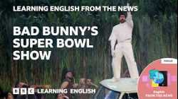 Bad Bunny’s Super Bowl show: BBC Learning English from the News