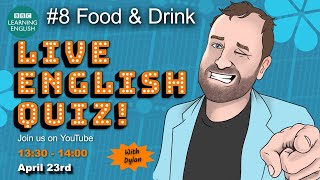 Live English Quiz #8 - Food & Drink