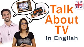 How to Talk About TV Shows in English - Spoken English Lesson