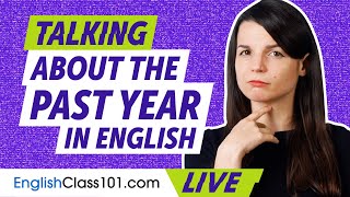 How to Talk About the Past Year in English | English Grammar for Beginners