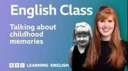 ?  How to talk about childhood memories