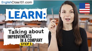 Talking About Improvements in a Company