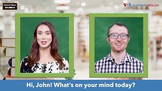 Everyday Grammar TV: Giving Reasons